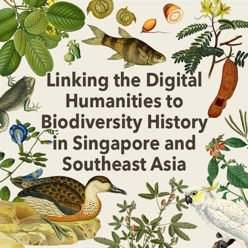 Miniature of Linking the Digital Humanities to Biodiversity History in Singapore and Southeast Asia