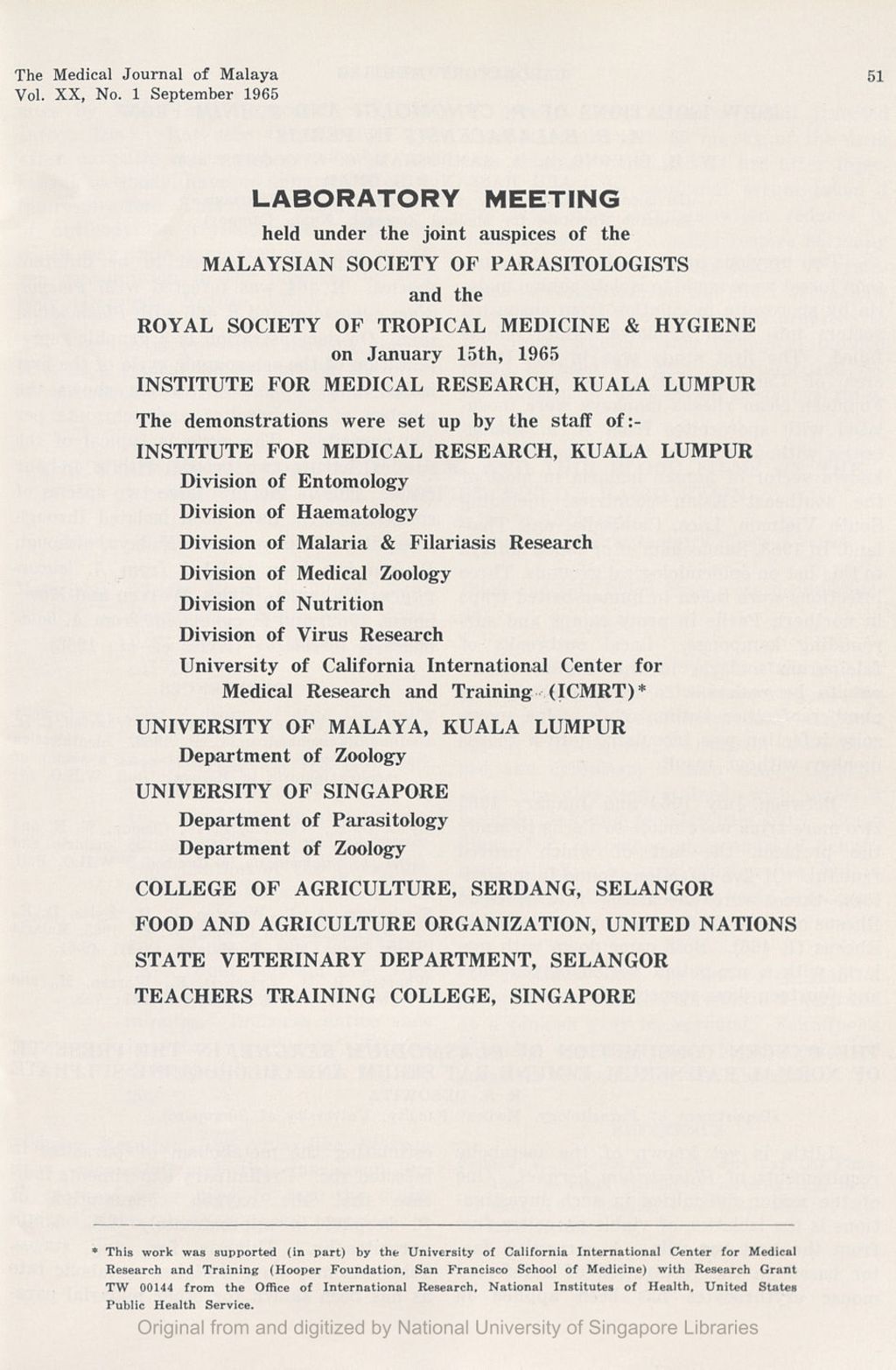 Miniature of Laboratory Meeting Held Under The Joint Auspices Of The Malaysian Society Of Parasitologists And The Royal Society Of Tropical Medicine & Hygience On January 15Th. 1965