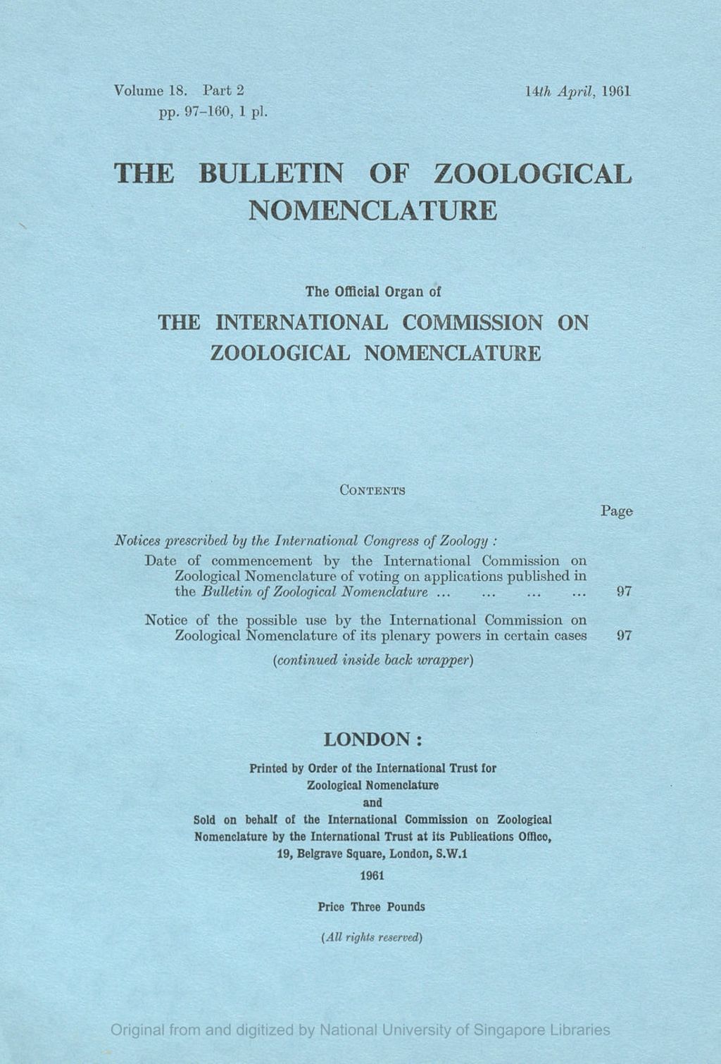 Miniature of Notices Prescribed by the International Congress of Zoology: Date of Commencement by the International Commission on Zoological Nomenclature of Voting on the Applications Published in the Bulletin of Zoological Nomenclature