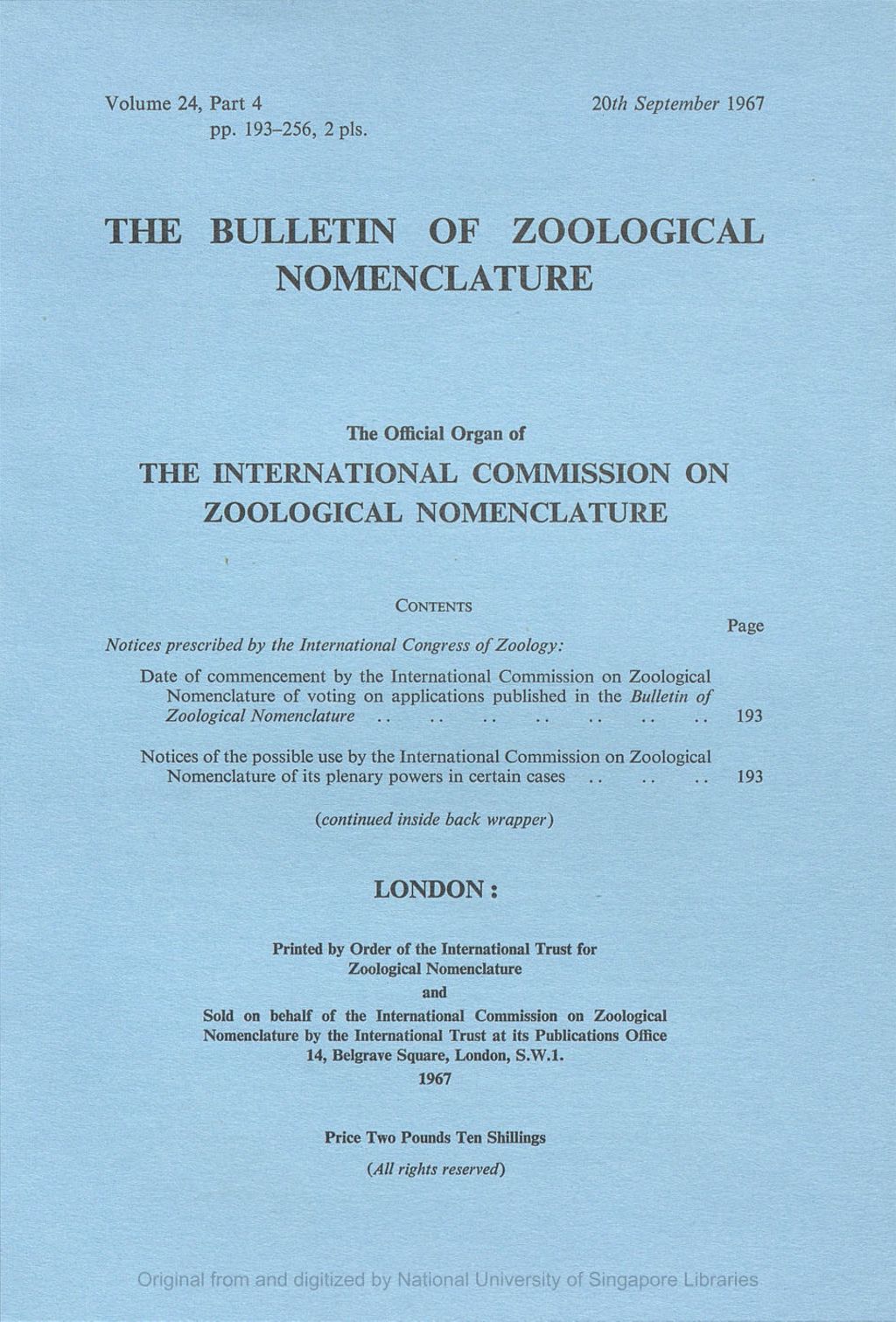 Miniature of Notices Prescribed by the International Congress of Zoology: Date of Commencement by the International Commission on Zoological Nomenclature of Voting on the Applications Published in the Bulletin of Zoological Nomenclature