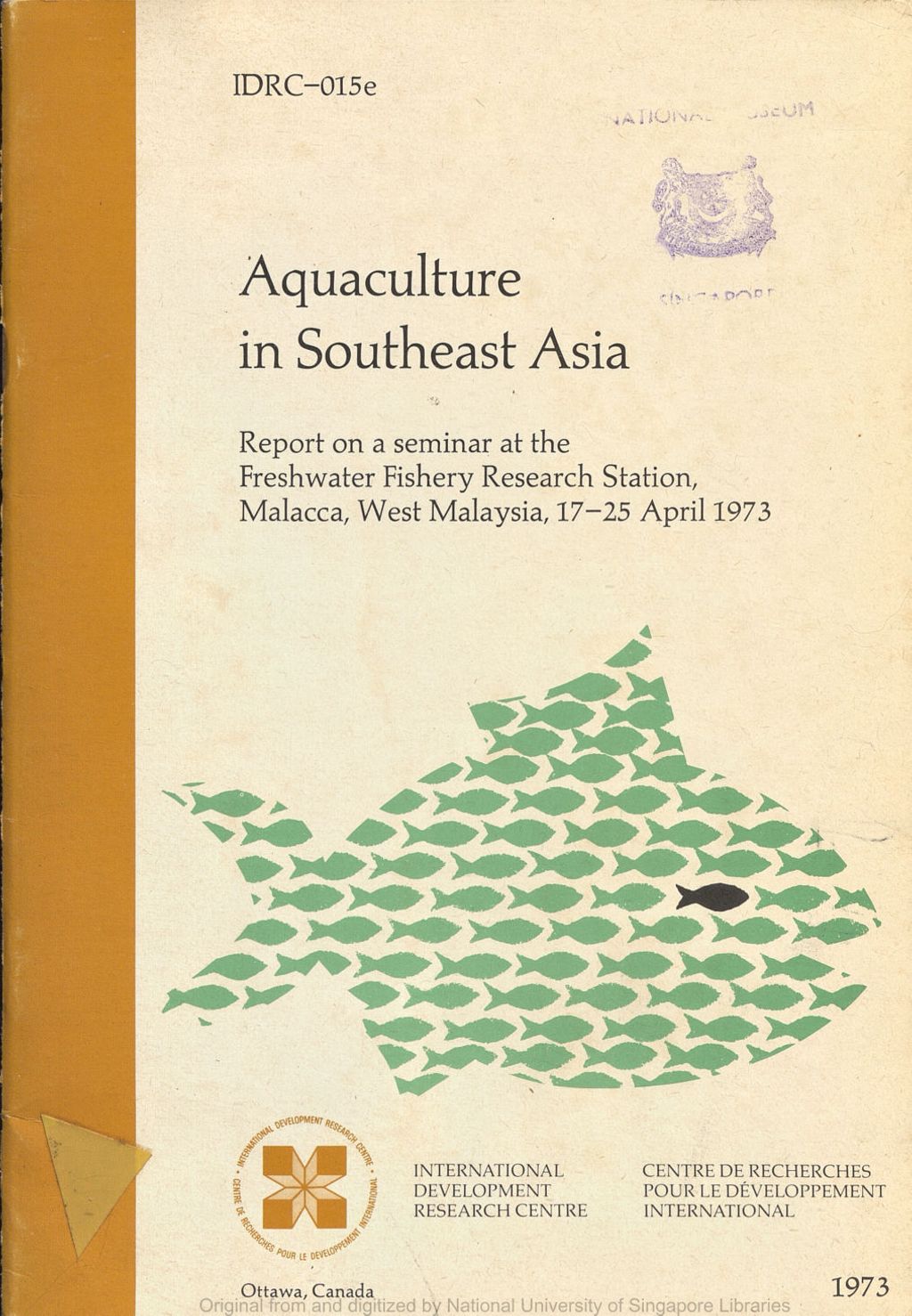 Miniature of Aquaculture in Southeast Asia: Report on a Seminar at the Freshwater Fishery Research Station, Malacca, West Malaysia, 17-25 April 1973