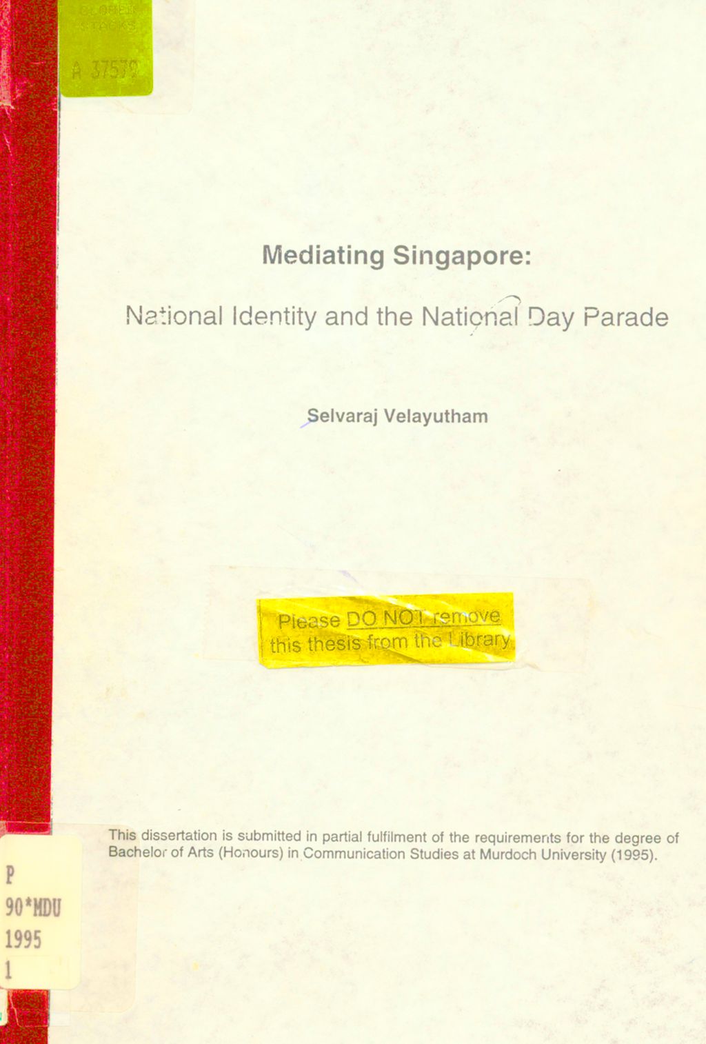 Miniature of Mediating Singapore : national identity and the National Day Parade