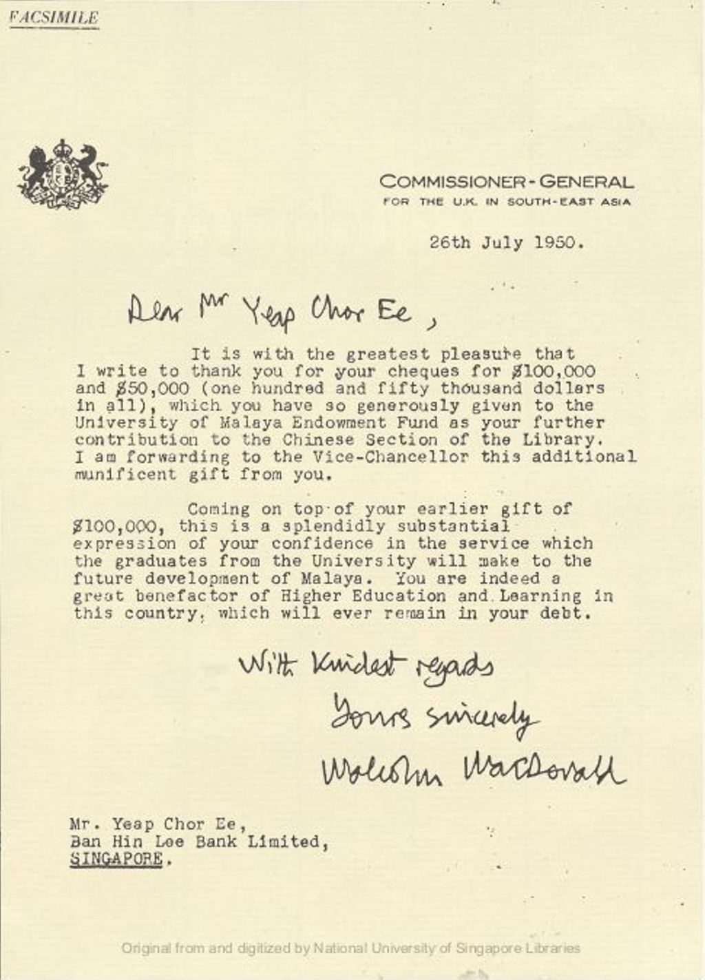 Miniature of Letter from Malcolm Macdonald, Commissioner-General for the U.K. in South-East Asia, to Yeap Chor Ee, on 26 July 1950, thanking him for his cheques of $100,000 and $50,000 to the University of Malaya Endowment Fund as further contribution to the Chinese Section of the Library